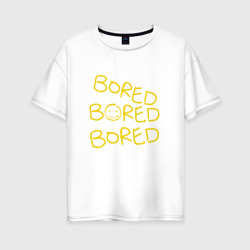 Женская футболка хлопок Oversize Bored bored bored