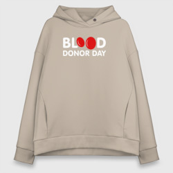 Женское худи Oversize хлопок Blood Donor Day