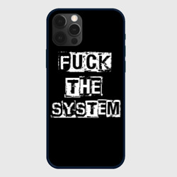 Чехол для iPhone 12 Pro Max Fuck the system