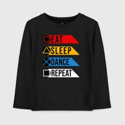 Детский лонгслив хлопок Есть. Спать. Танцевать. Повторить
