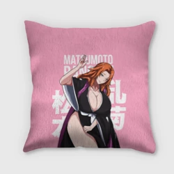 Подушка 3D Matsumoto Rangiku