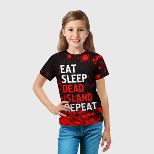 Детская футболка 3D с принтом Eat Sleep Dead Island Repeat | Краска, вид сбоку #3