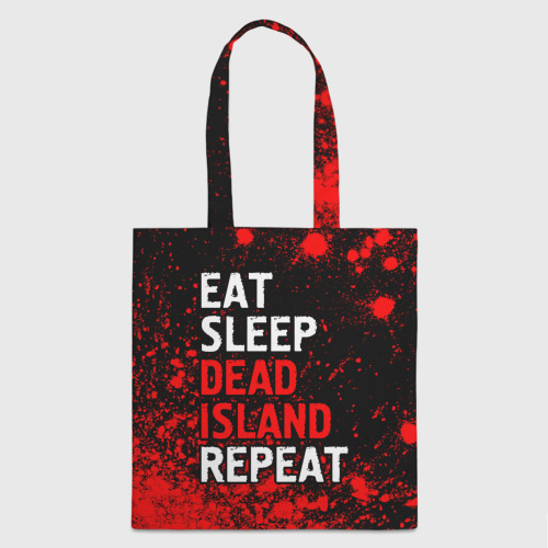 Шоппер 3D с принтом Eat Sleep Dead Island Repeat | Краска, вид спереди #2