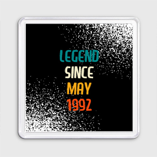 Магнит 55*55 Legend Since May 1992