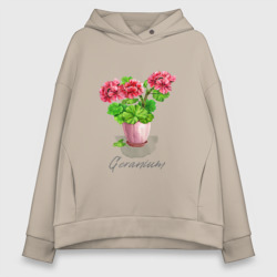 Женское худи Oversize хлопок Герань в горшке Пеларгония Geranium