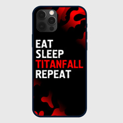 Чехол для iPhone 12 Pro Max Eat Sleep Titanfall Repeat + Милитари