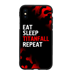 Чехол для iPhone XS Max матовый Eat Sleep Titanfall Repeat + Милитари