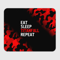 Прямоугольный коврик для мышки Eat Sleep Titanfall Repeat + Милитари