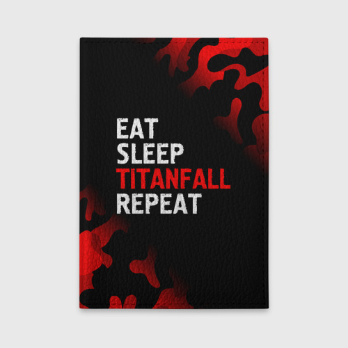 Обложка для автодокументов Eat Sleep Titanfall Repeat + Милитари