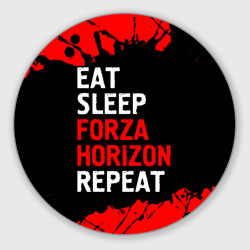 Круглый коврик для мышки Eat Sleep Forza Horizon Repeat Краска