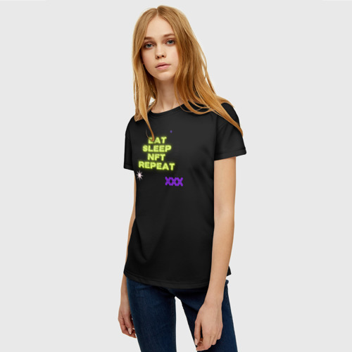 Женская футболка 3D с принтом Eat, sleep, nft, repeat, неоновый текст, фото на моделе #1