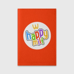 Обложка для паспорта матовая кожа Happy MILF