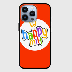 Чехол для iPhone 13 Pro Happy MILF