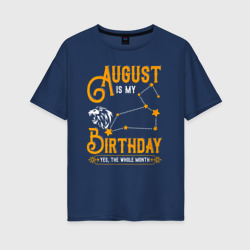 Женская футболка хлопок Oversize В августе мой день рождения Лев