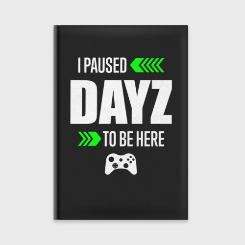 Ежедневник DayZ I Paused