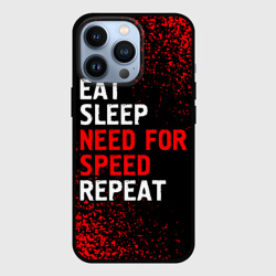 Чехол для iPhone 13 Pro Eat Sleep Need for Speed Repeat - Спрей