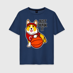 Женская футболка хлопок Oversize Just dunk IT корги