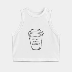 Женская укороченная майка-топ хлопок Ок, но сначала кофе