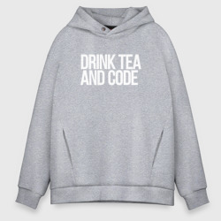 Мужское светящееся худи Drink tea and code - программист
