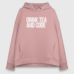 Женское светящееся худи Drink tea and code - программист