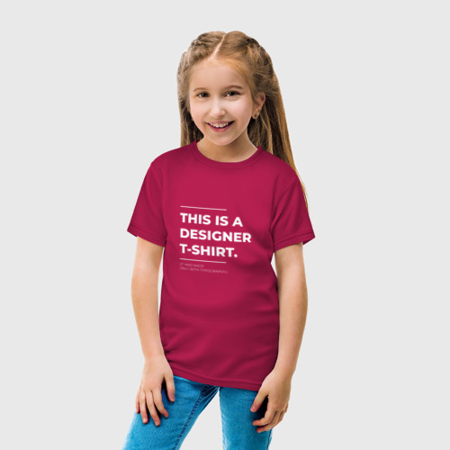 Детская футболка хлопок This is a designer T-Shirt Типография, цвет маджента - фото 5