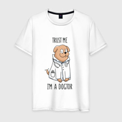 Мужская футболка хлопок Trust me im a dogtor | Верь мне я догтор