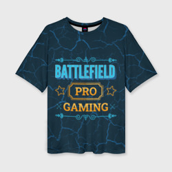 Женская футболка oversize 3D Игра Battlefield: pro Gaming