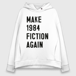 Женское худи Oversize хлопок Сделайте 1984 снова литературой