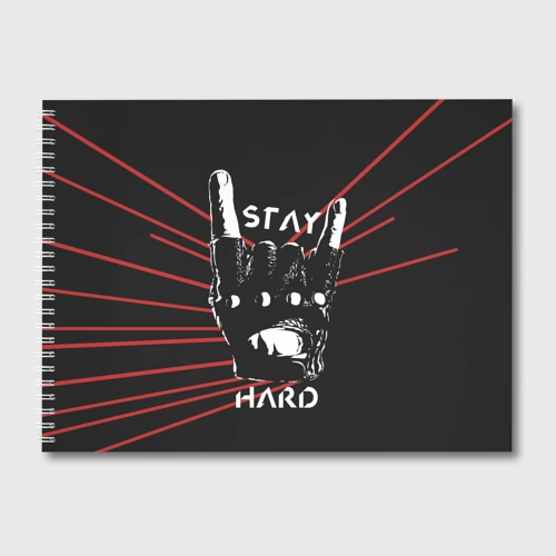 Альбом для рисования Stay hard