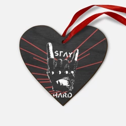 Деревянная игрушка Сердце Stay hard