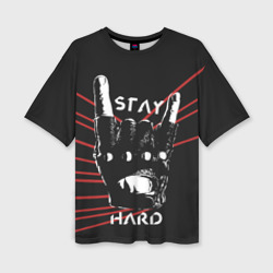 Женская футболка oversize 3D Stay hard