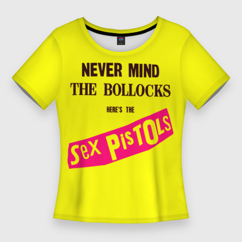 Женская футболка 3D Slim Never Mind the Bollocks, Heres the Sex Pistols, цвет 3D печать