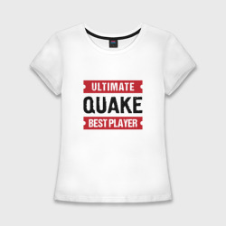 Женская футболка хлопок Slim Quake: таблички Ultimate и Best Player