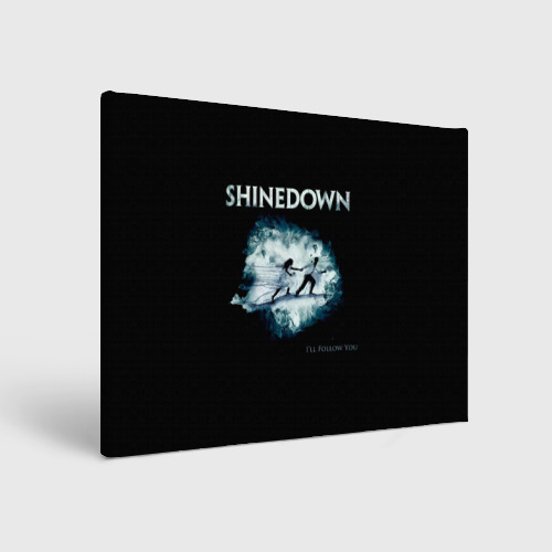 Холст прямоугольный Shinedown - I'll Follow You, цвет 3D печать