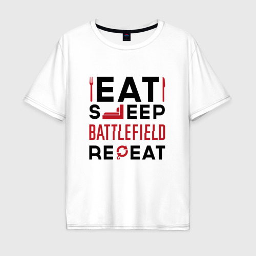 Мужская футболка хлопок Oversize Надпись: Eat Sleep Battlefield Repeat, цвет белый