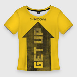 Женская футболка 3D Slim Shinedown - get Up