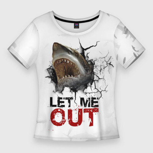 Женская футболка 3D Slim Акула " Let me out " - пасть акулы, цвет 3D печать