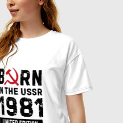 Женская футболка хлопок Oversize Born In The USSR 1981 Limited Edition - фото 2