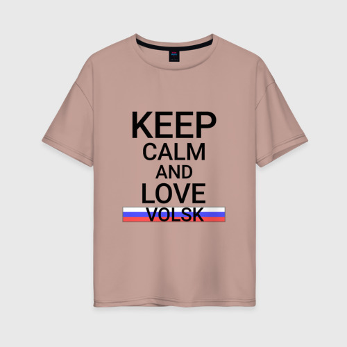 Женская футболка хлопок Oversize Keep calm Volsk (Вольск), цвет пыльно-розовый