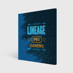 Холст квадратный Игра Lineage: pro Gaming