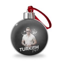 Ёлочный шар Turkish Love Serkan