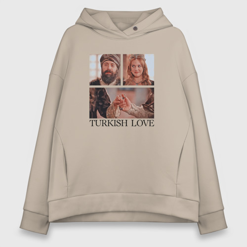 Женское худи Oversize хлопок Turkish Love Muhtesem Yuzyil, цвет миндальный