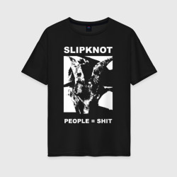 Женская футболка хлопок Oversize Slipknot People Shit