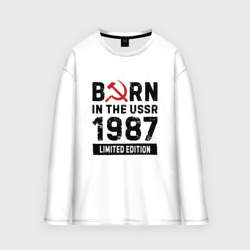 Мужской лонгслив oversize хлопок Born In The USSR 1987 Limited Edition