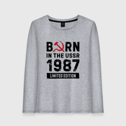 Женский лонгслив хлопок Born In The USSR 1987 Limited Edition