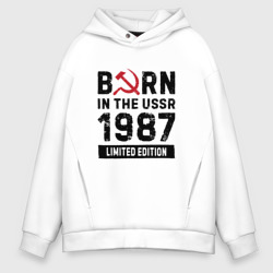 Мужское худи Oversize хлопок Born In The USSR 1987 Limited Edition