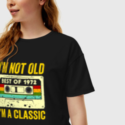 Женская футболка хлопок Oversize Я не старый Я классический, лучшее 1972 - фото 2
