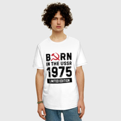 Мужская футболка хлопок Oversize Born In The USSR 1975 Limited Edition - фото 2