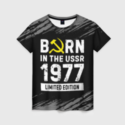 Женская футболка 3D Born In The USSR 1977 year Limited Edition