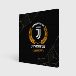 Холст квадратный Лого Juventus и надпись Legendary Football Club на темном фоне